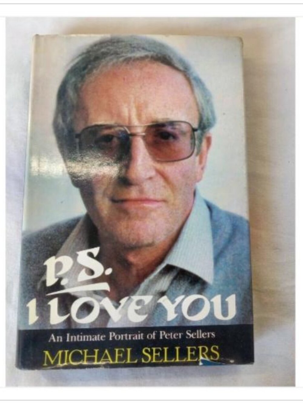 P.S. I Love You Peter Sellers Bio Dutton HC